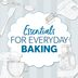 22 Essential Baking Supplies Every Home Cook Needs