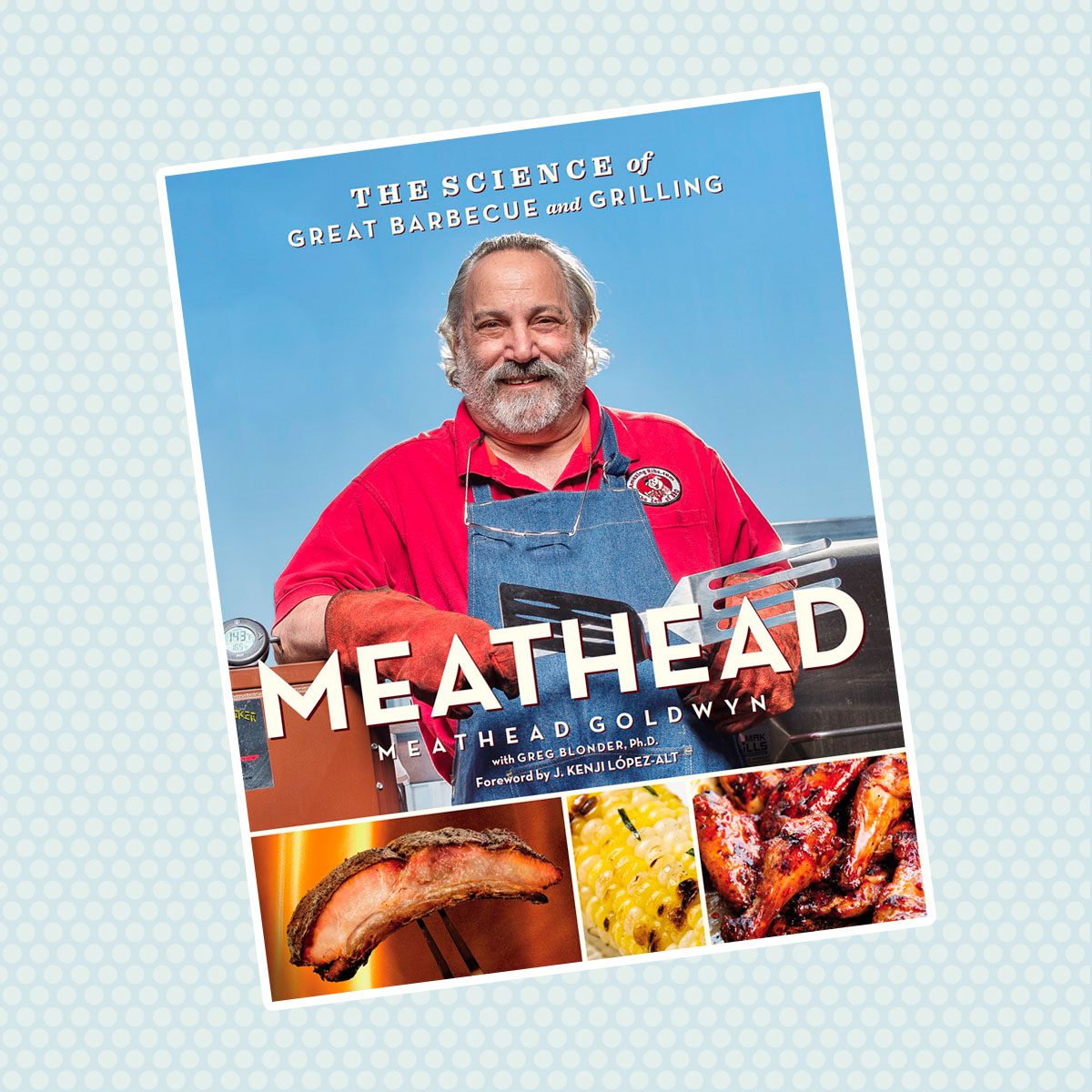 Meathead: The Science of Great Barbecue and Grilling